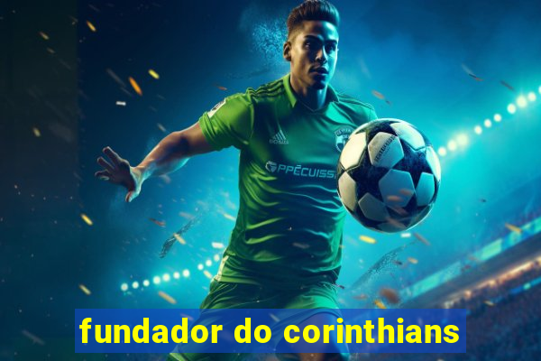 fundador do corinthians